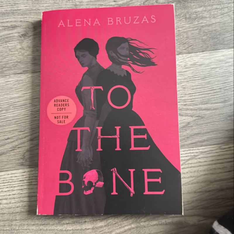 To the Bone (ARC)