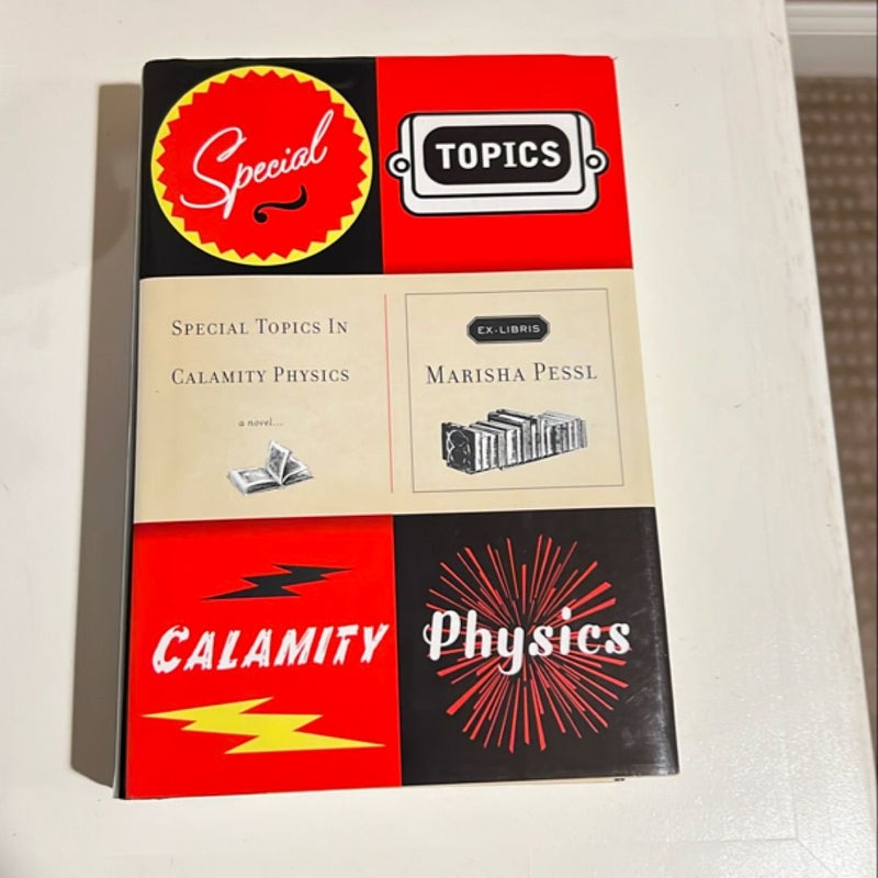 Special Topics in Calamity Physics