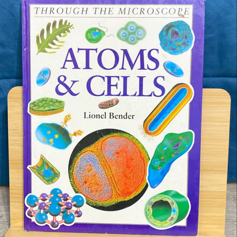 Atoms and Cells 