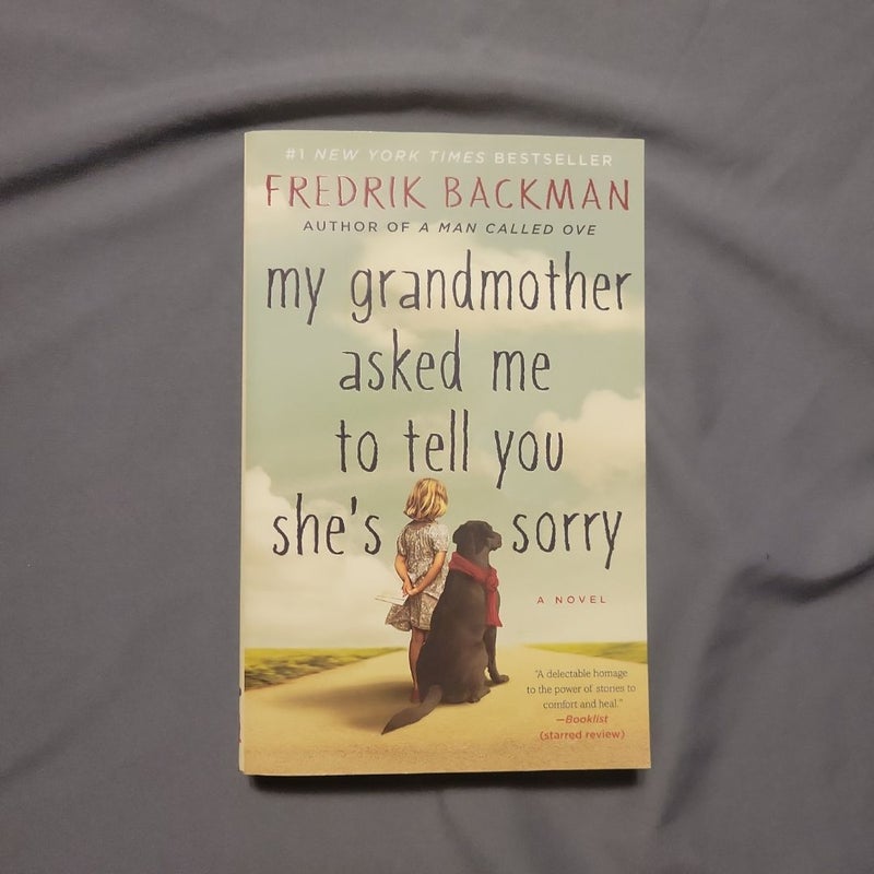 My Grandmother Asked Me to Tell You She's Sorry