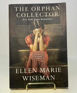 The Orphan Collector: A Heroic Novel of Survival During the 1918 Influenza Pandemic