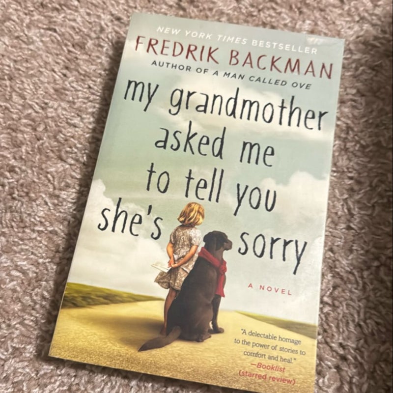 My Grandmother Asked Me to Tell You She's Sorry