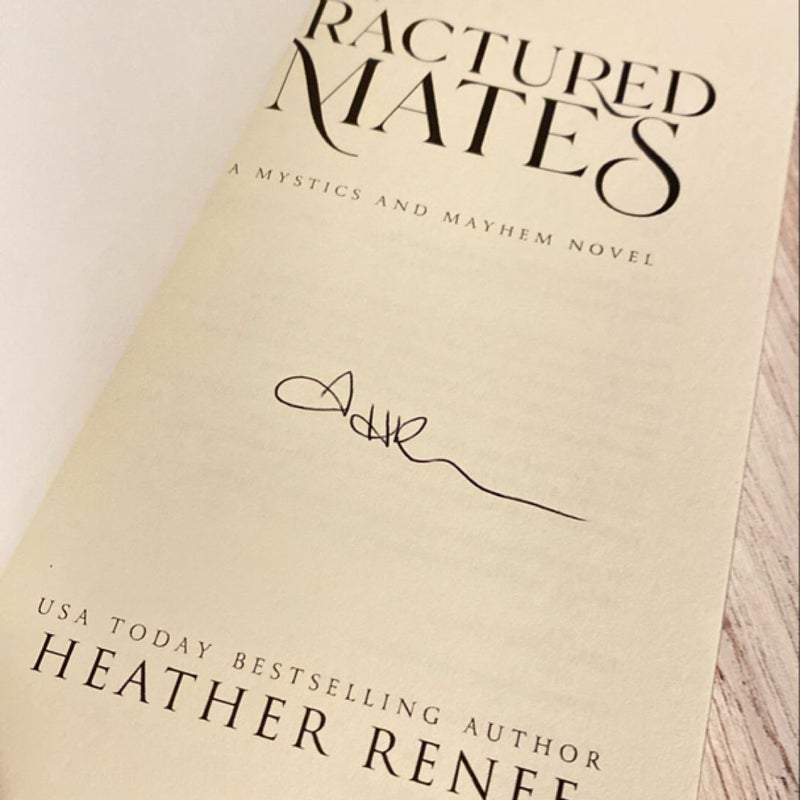 Fractured Mates - signed 