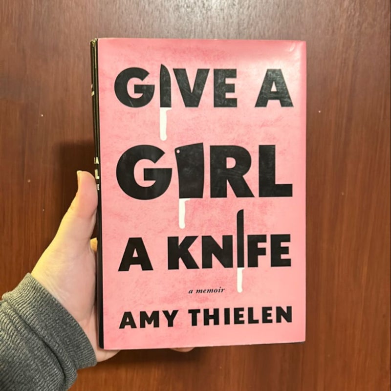 Give a Girl a Knife