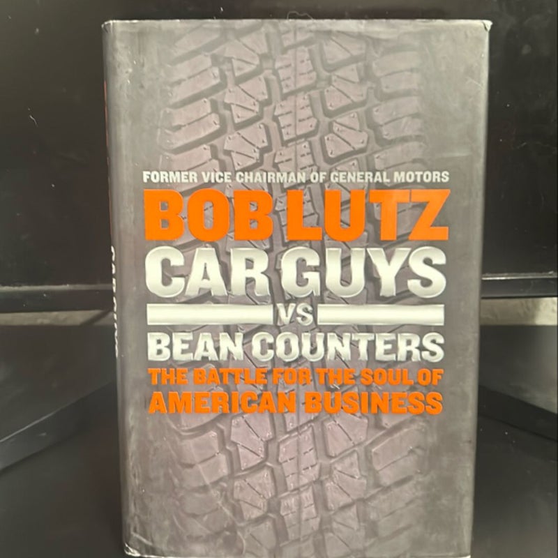 Car Guys vs. Bean Counters