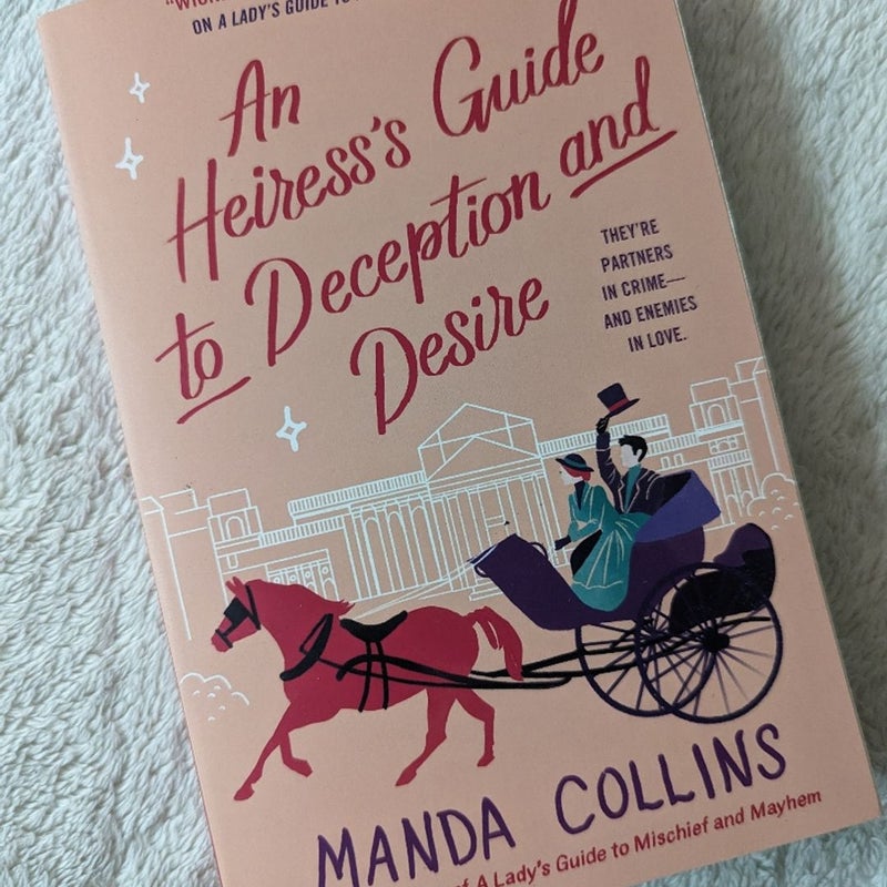 An Heiress's Guide to Deception and Desire