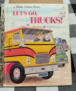 Let's Go Trucks!