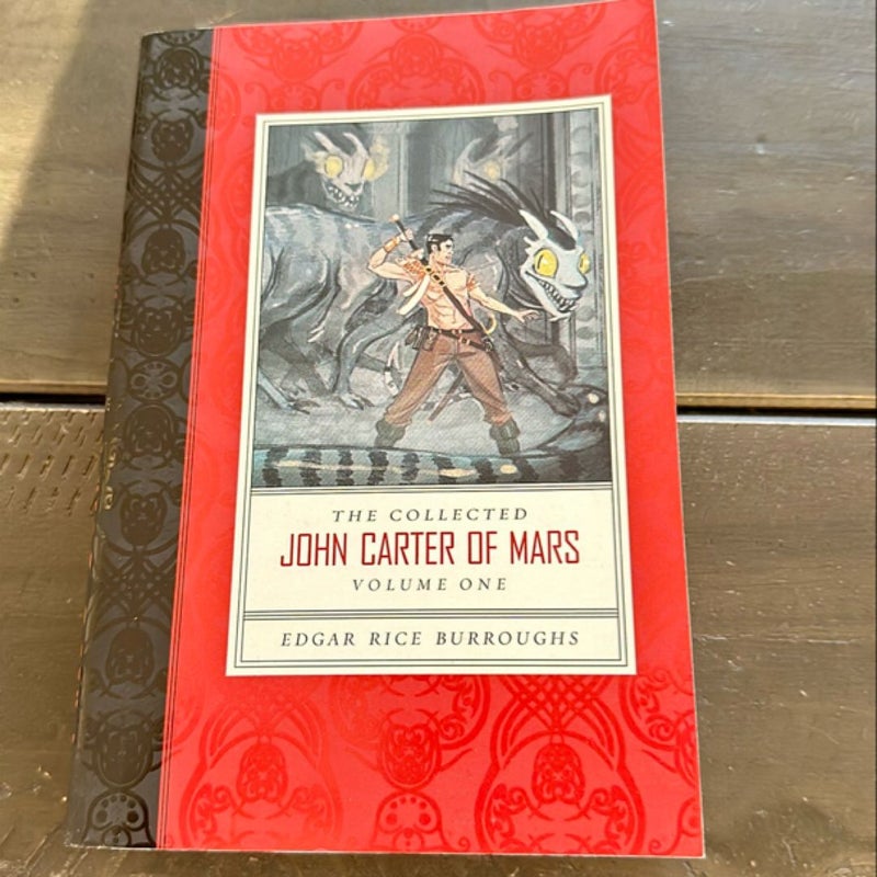 The Collected John Carter of Mars (a Princess of Mars, Gods of Mars, and Warlord of Mars)