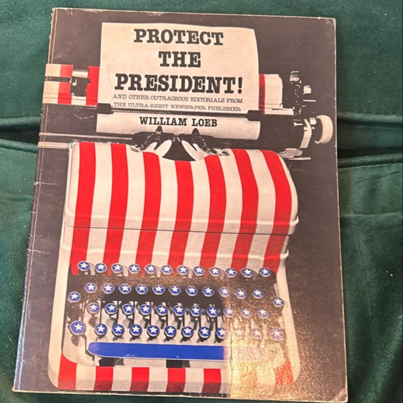 Protect the President