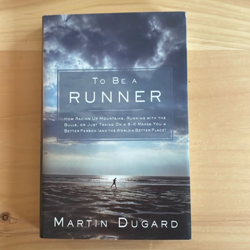 To Be a Runner