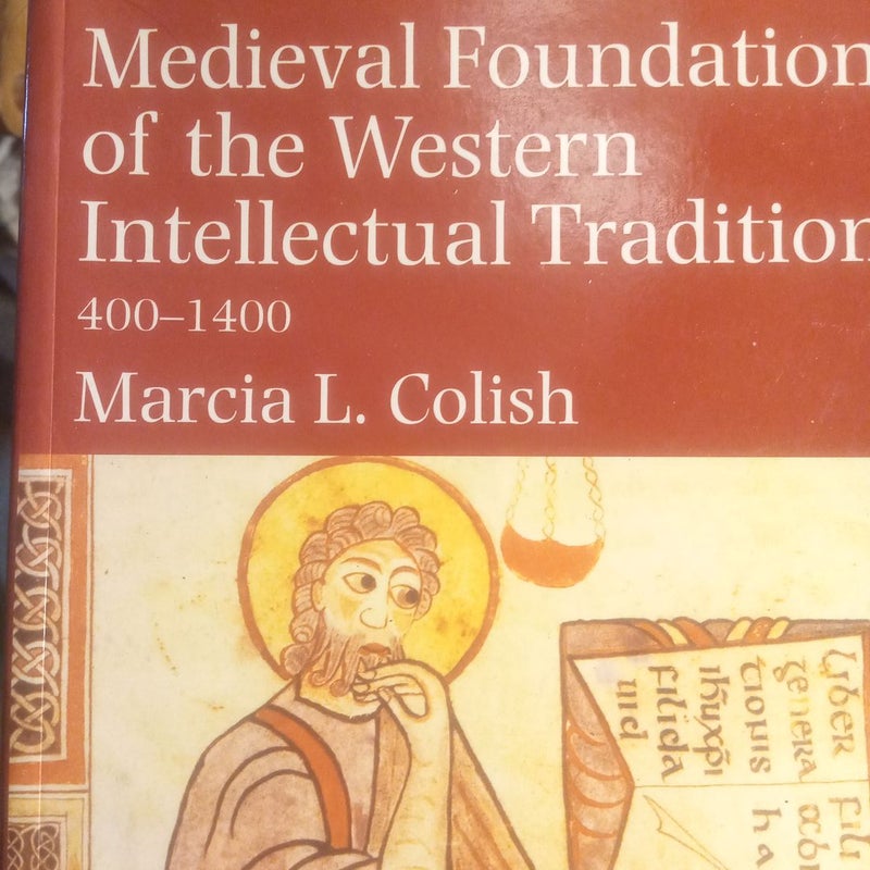 Medieval Foundations of the Western Intellectual Tradition