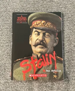 Joseph Stalin (a Wicked History)