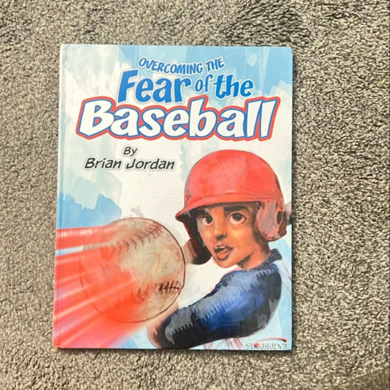 Overcoming the Fear of the Baseball