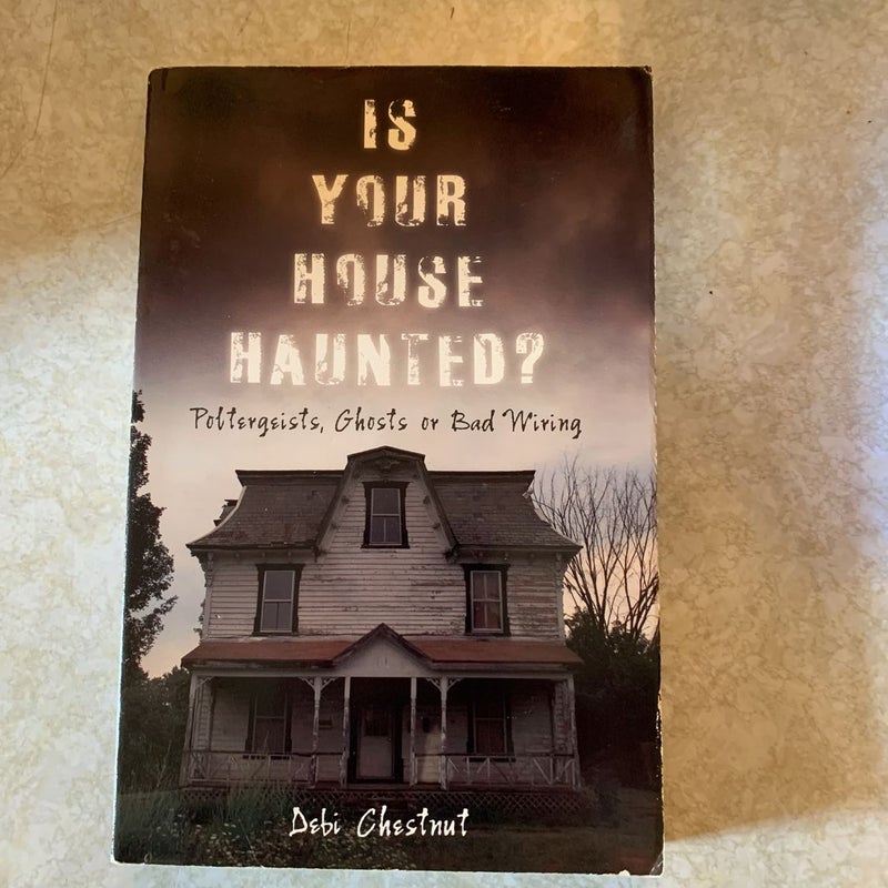 Is Your House Haunted?