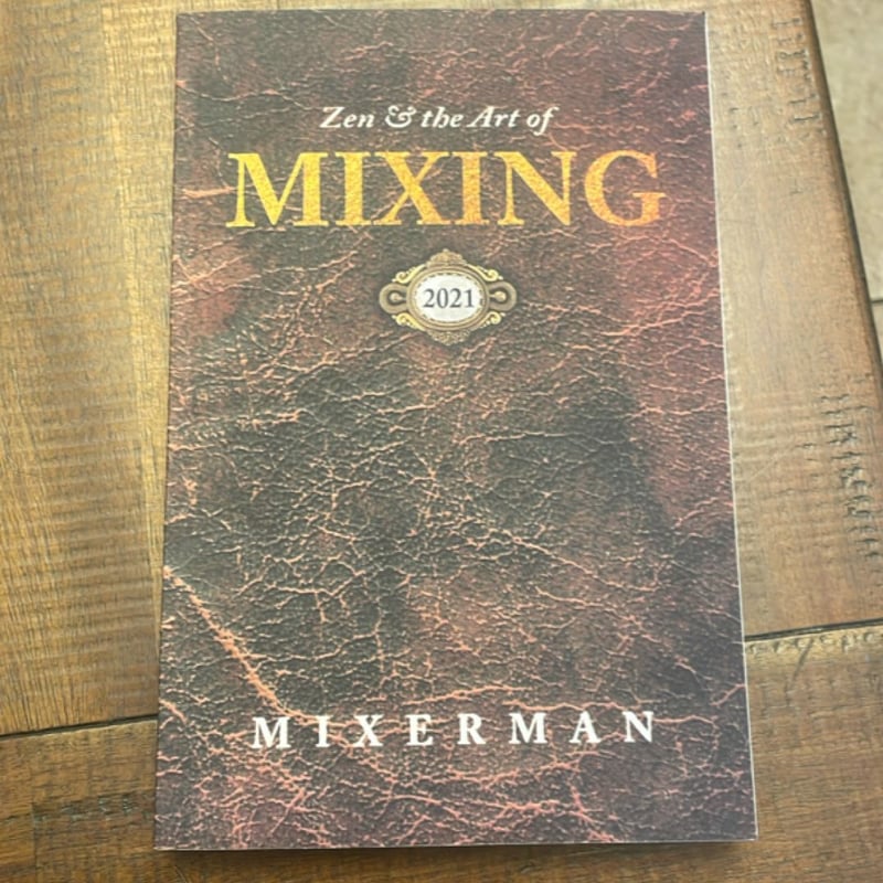 Zen and the Art of Mixing: REV 2 by Mixerman
