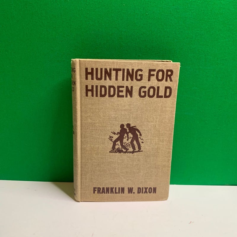 Hardy Boys Mystery Stories HUNTING FOR HIDDEN GOKD by Franklin W. Dixon 1928