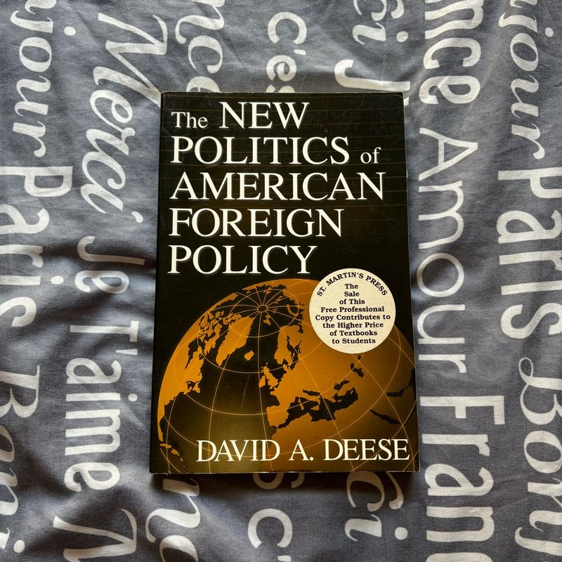 New Politics of American Foreign Policy