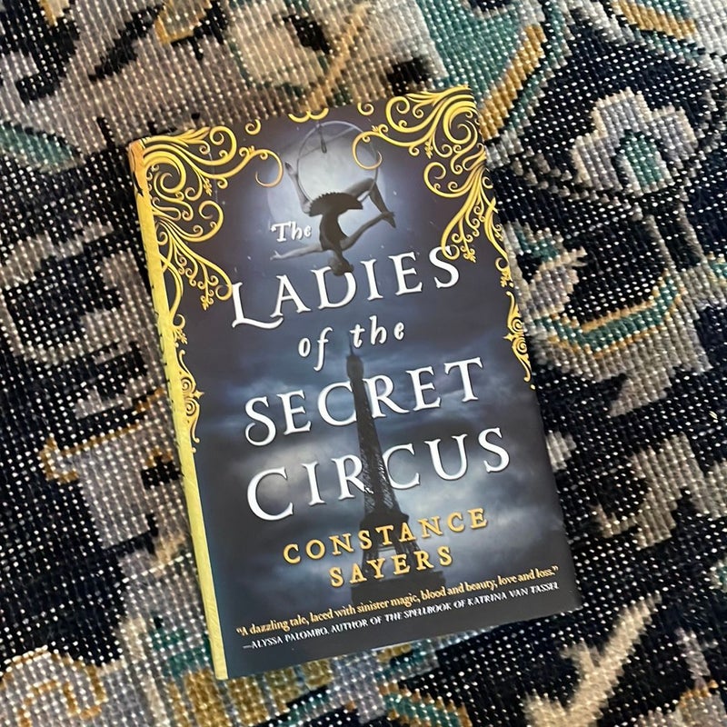 The Ladies of the Secret Circus by Constance Sayers, Hardcover | Pangobooks