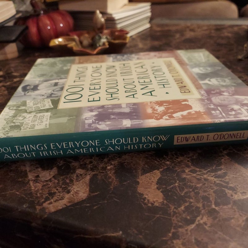 1001 Things Everyone Should Know about Irish American History