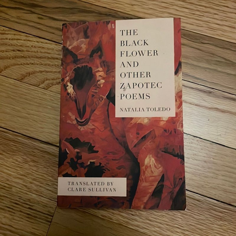 The Black Flower and Other Zapotec Poems