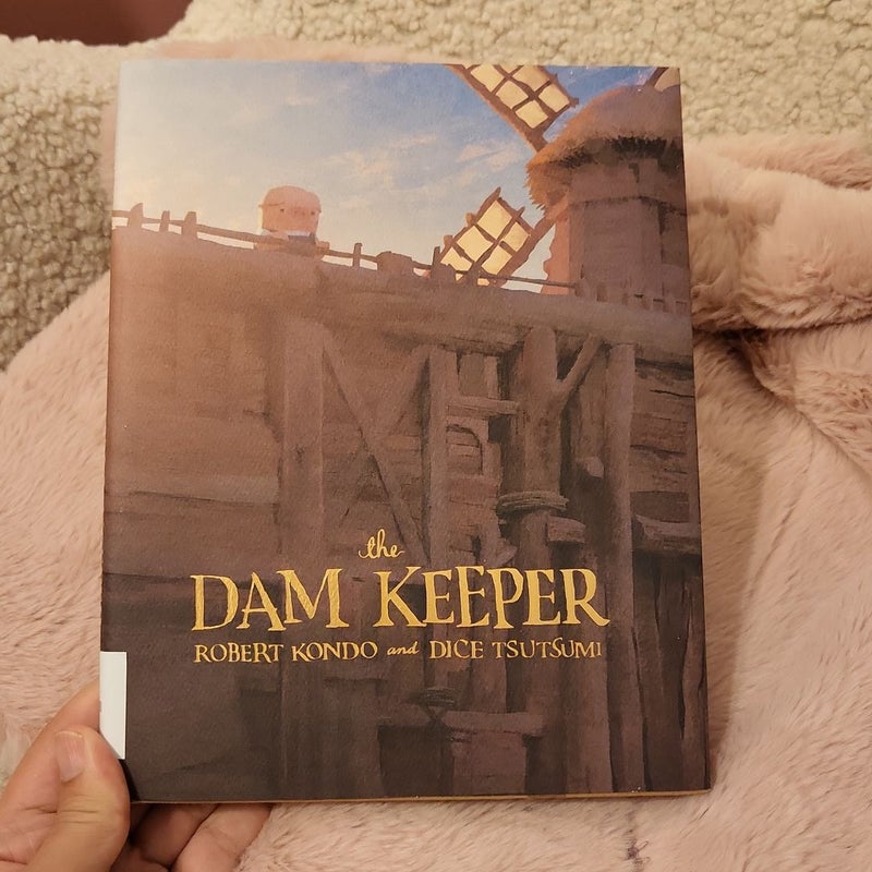 The Dam Keeper by Robert Kondo; Dice Tsutsumi, Hardcover | Pangobooks