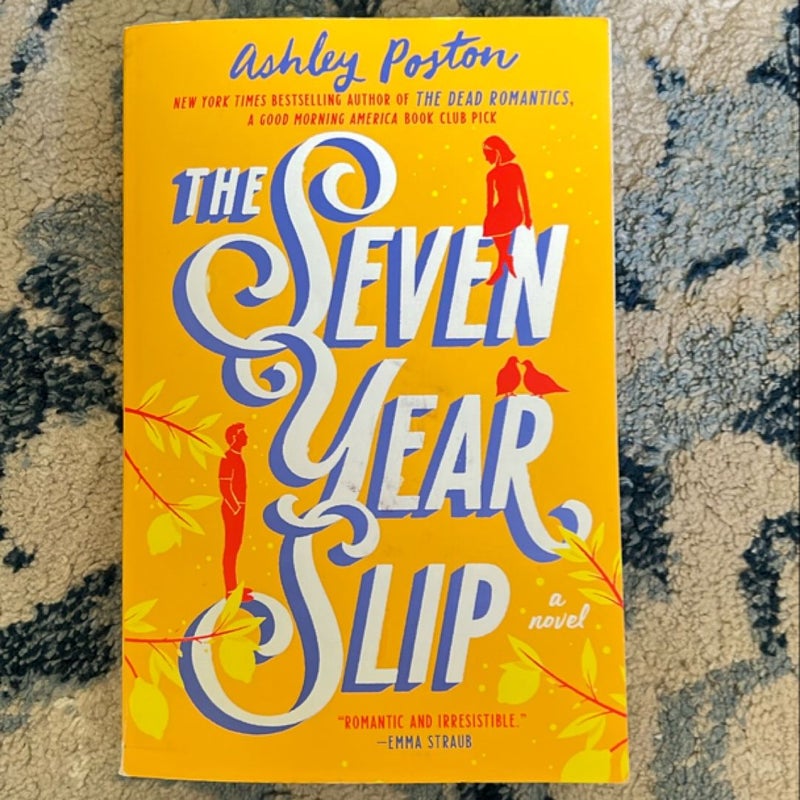 The Seven Year Slip