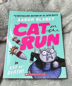 Cat on the Run in Cat of Death! (Cat on the Run #1) - from the Creator of the Bad Guys