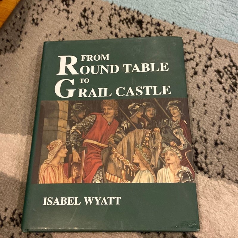 From Round Table to Grail Castle