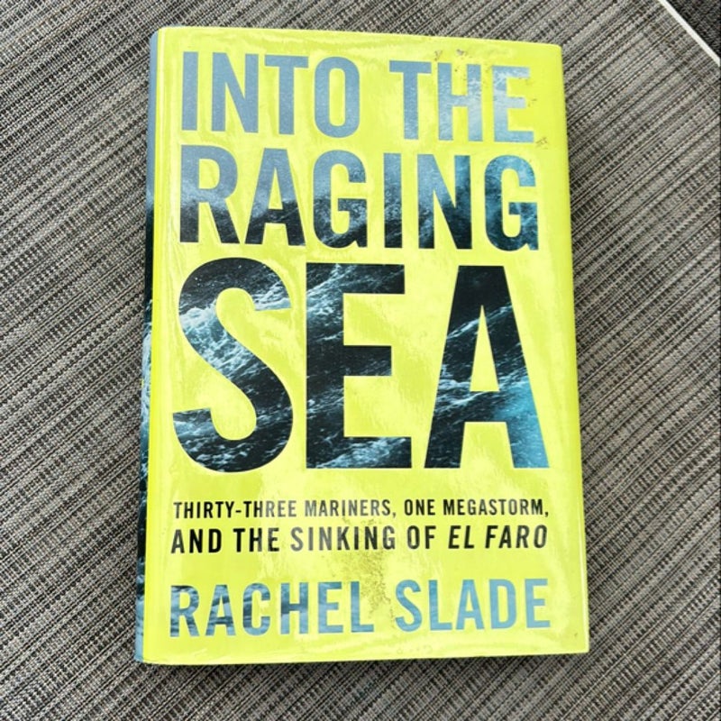 Into the Raging Sea