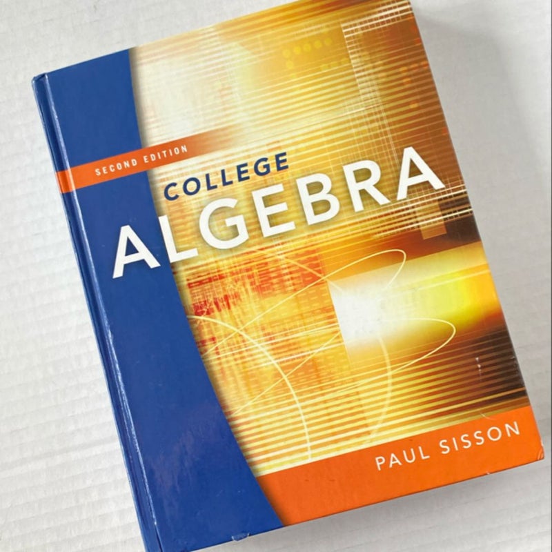 College Algebra 2nd edition Hardcover