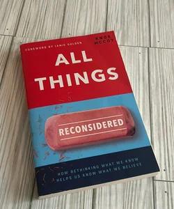 All Things Reconsidered