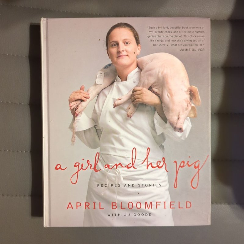 A Girl and Her Pig by April Bloomfield