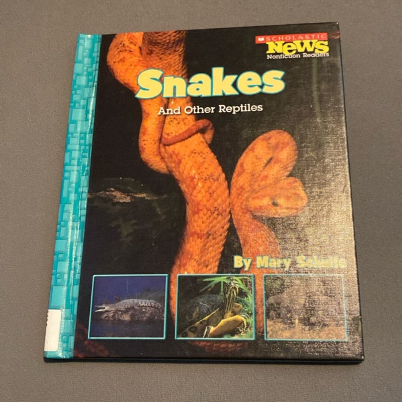 Snakes and Other Reptiles