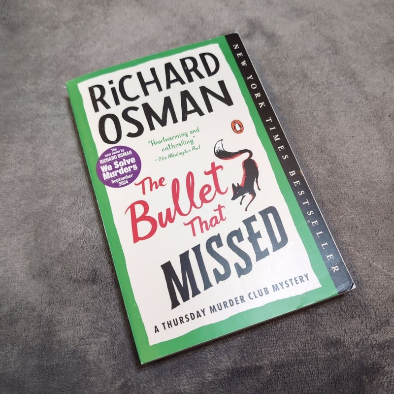 The Bullet That Missed