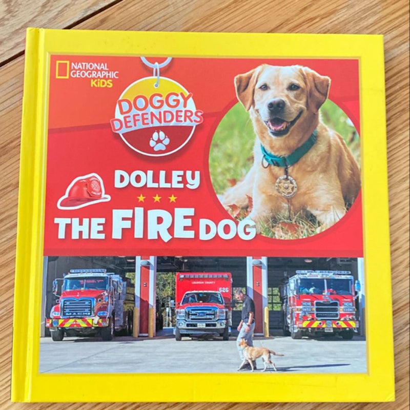 Doggy Defenders: Dolley the Fire Dog