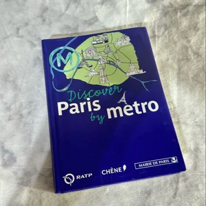 Discover Paris by Metro