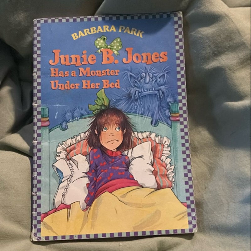 Junie B. Jones Has a Monster Under Her Bed