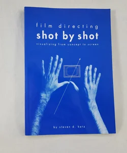 Film Directing Shot by Shot