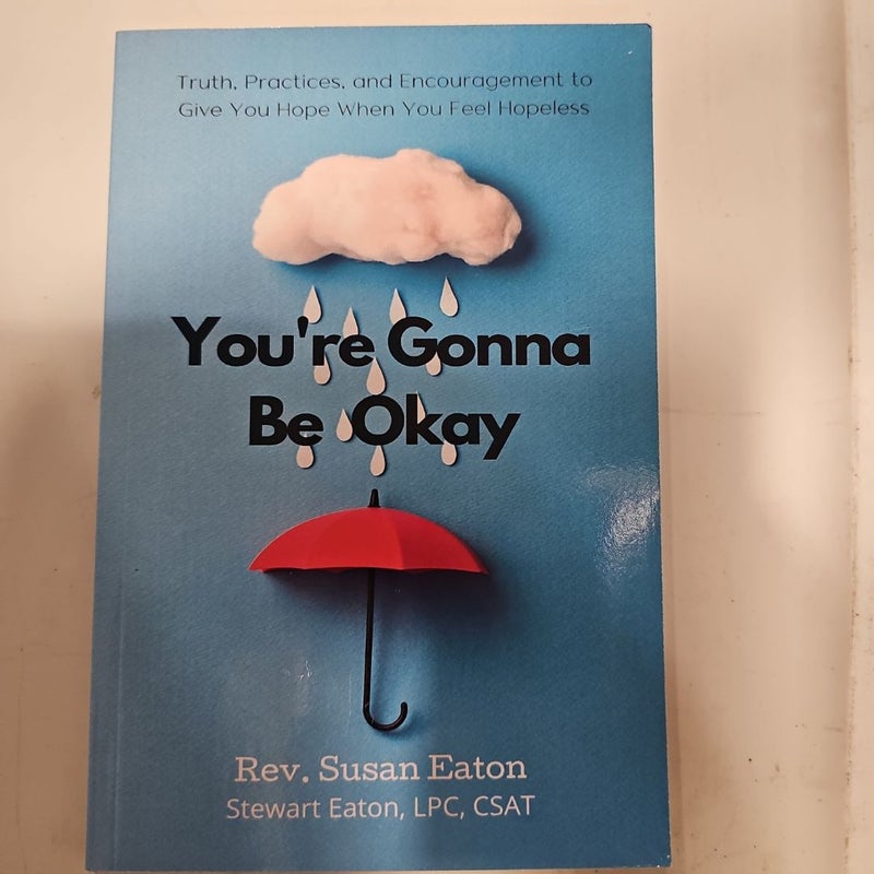 You're Gonna Be Okay