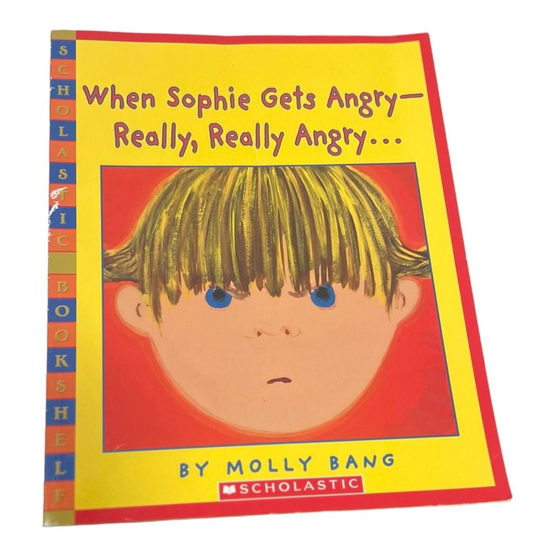 When Sophie Gets Angry - Really, Really Angry