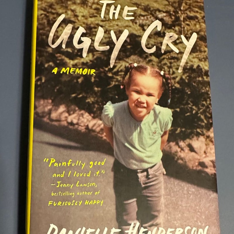 The Ugly Cry