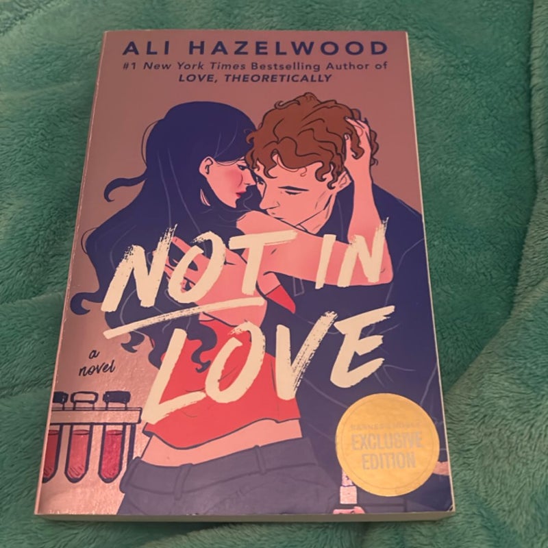 Not in Love (B&N Exclusive)