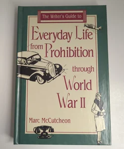 Everyday Life from Prohibition to World War II