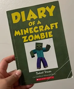 Diary of a Minecraft Zombie (School Daze)