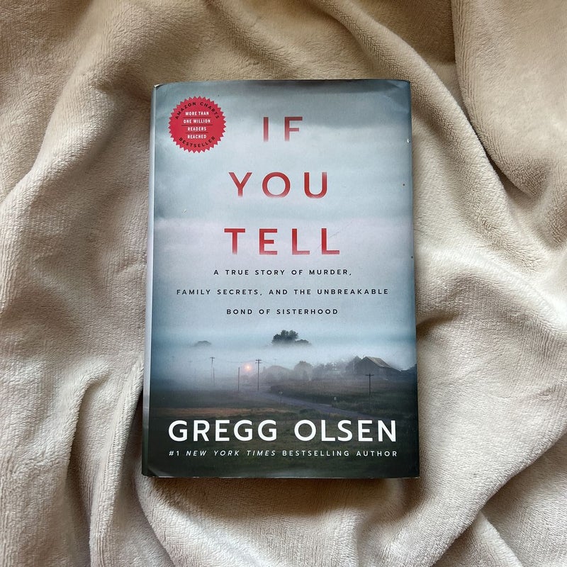 If You Tell by Gregg Olsen, Hardcover