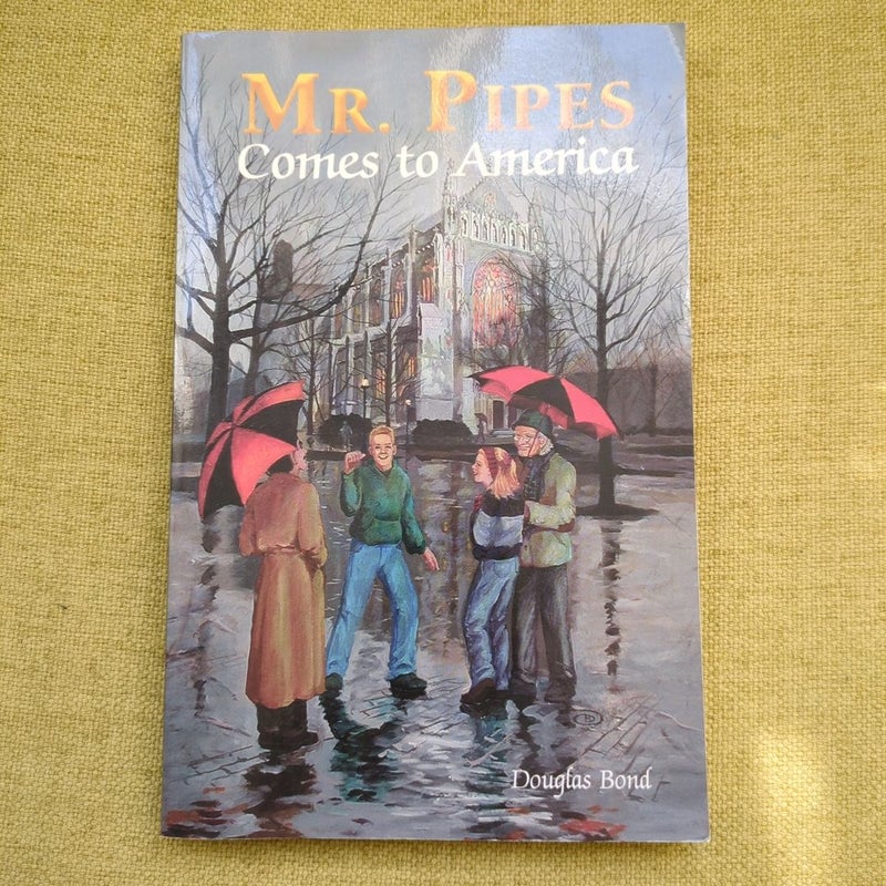 Mr. Pipes Comes to America