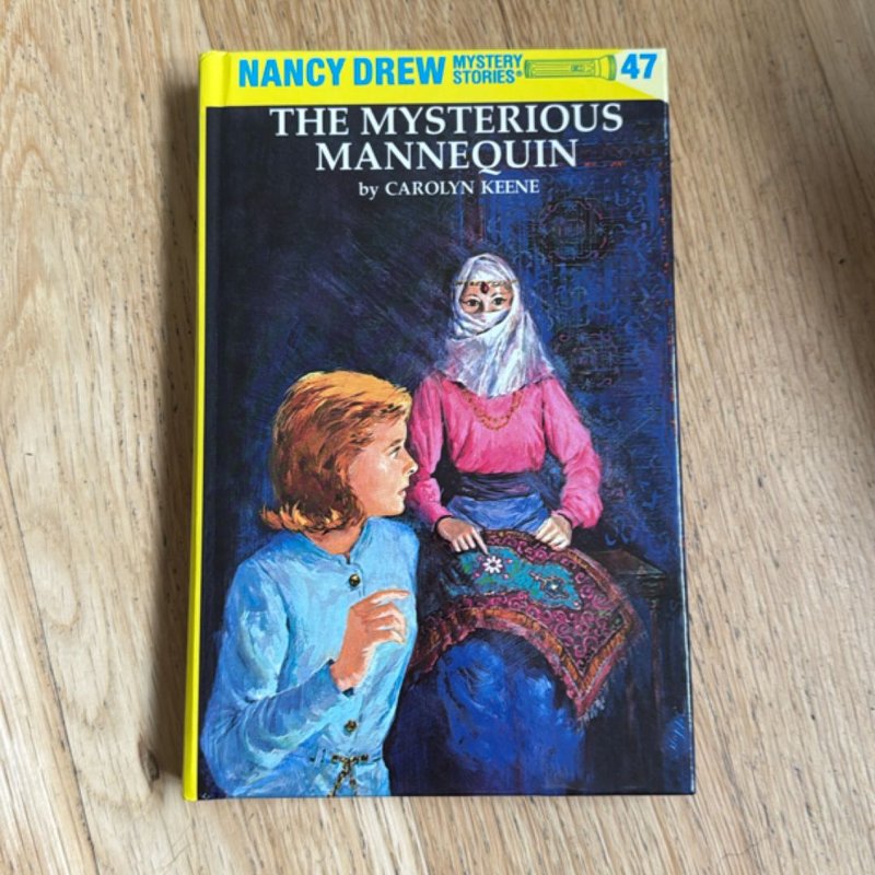 Nancy Drew 47: the Mysterious Mannequin