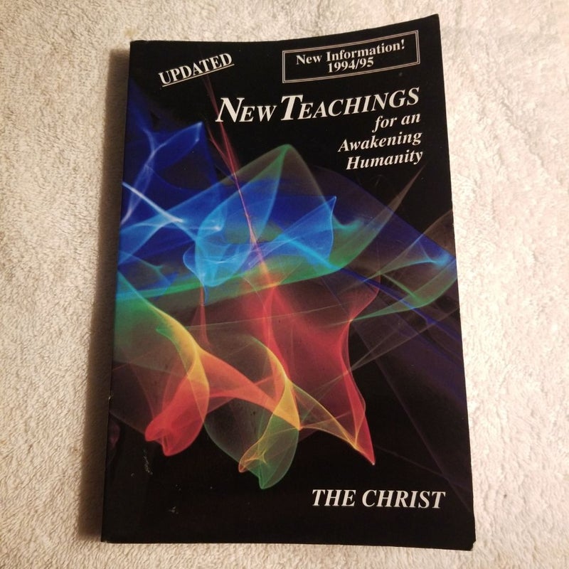 New Teachings for an Awakening Humanity, 1994-1995 Update