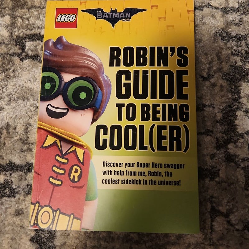 Robin's Guide to Being Cool(Er)