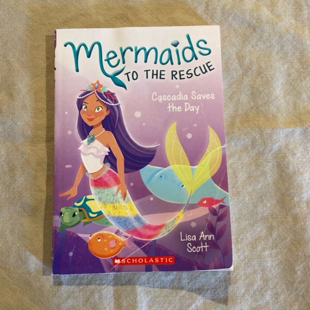 Cascadia Saves the Day (Mermaids to the Rescue #4)